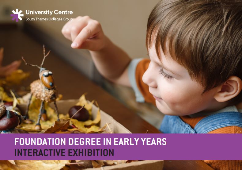 You are warmly invited to an Early Years Interactive Exhibition hosted by our Foundation Degree in Early Years students